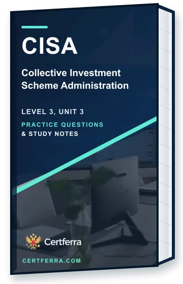 Certferra Collective Investment Scheme Administration practice questions and study notes