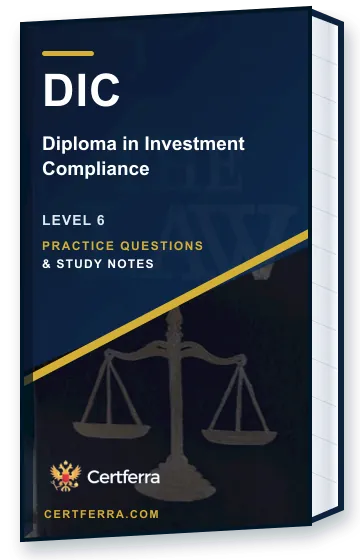 Certferra Diploma in Investment Compliance practice questions and study notes