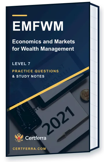 Certferra Economics and Markets for Wealth Management practice questions and study notes