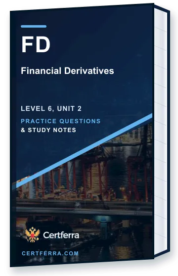 Certferra Financial Derivatives practice questions and study notes