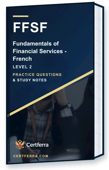 Certferra Fundamentals of Financial Services - French practice questions and study notes