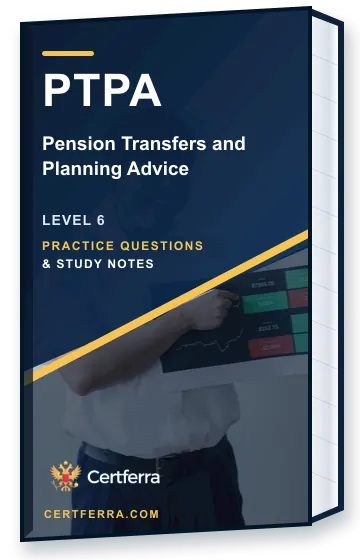 Certferra Pension Transfers and Planning Advice practice questions and study notes